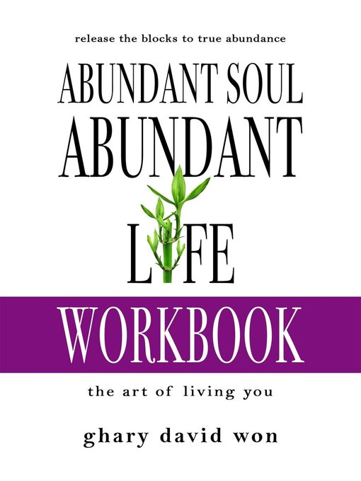 Title details for Abundant Soul, Abundant Life Workbook by Ghary David Won - Available